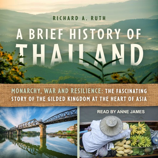A Brief History of Thailand, Richard Ruth