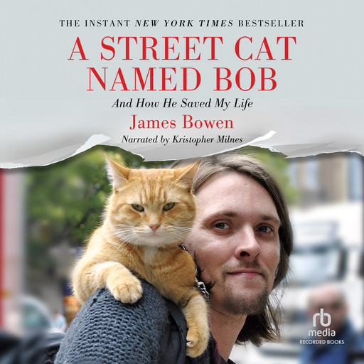 A Street Cat Named Bob, James Bowen