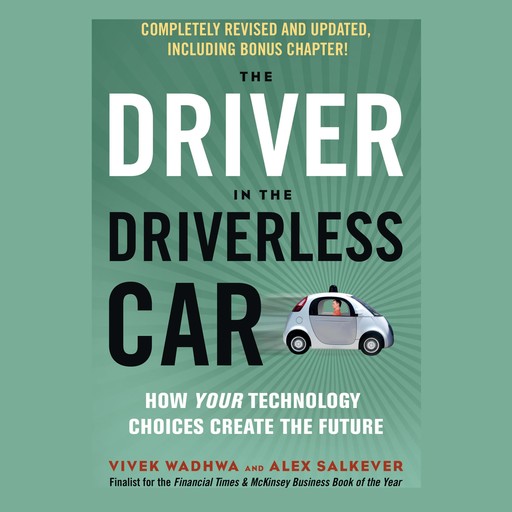 The Driver in the Driverless Car, Vivek Wadhwa, Alex Salkever