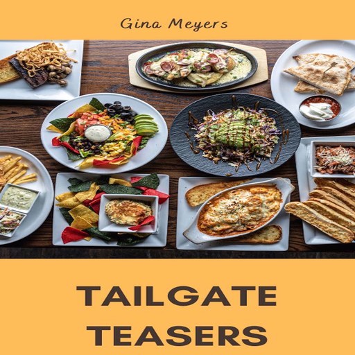 Tailgate Teasers, Gina Meyers