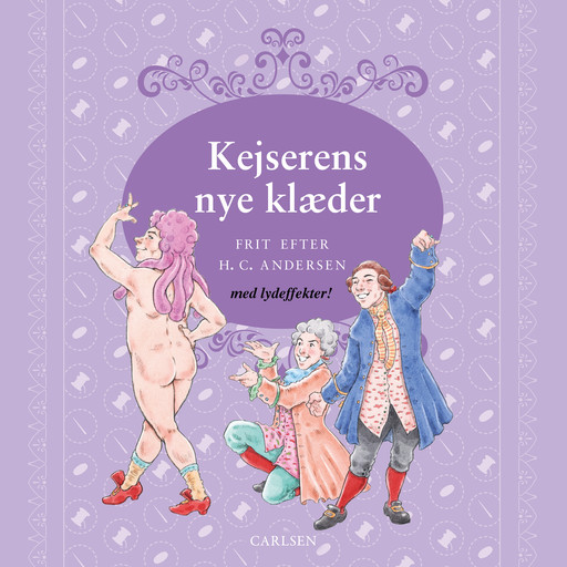 Kejserens nye klæder - med lydeffekter!, Hans Christian Andersen