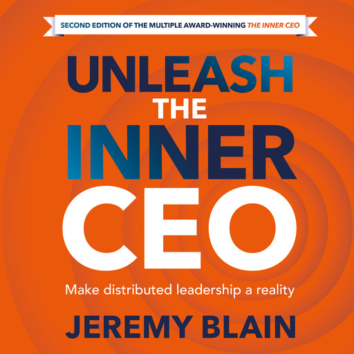 Unleash the Inner CEO, Jeremy Blain