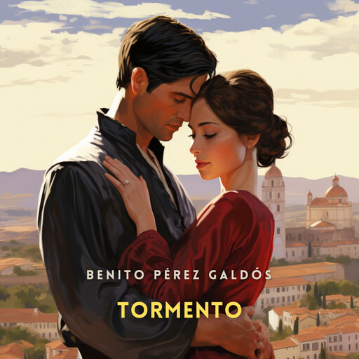 Tormento, Benito Pérez Galdós