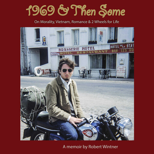 1969 & Then Some, Rober Wintner
