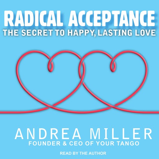 Radical Acceptance, Andrea Miller
