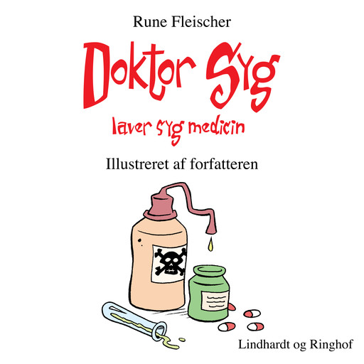 Doktor Syg laver syg medicin, Rune Fleischer