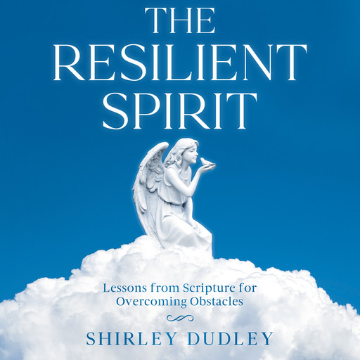The Resilient Spirit, Shirley Dudley