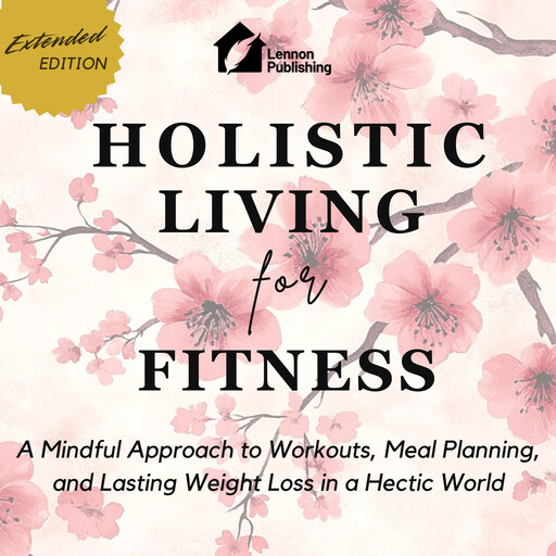 Holistic Living for Fitness, Lennon Publishing