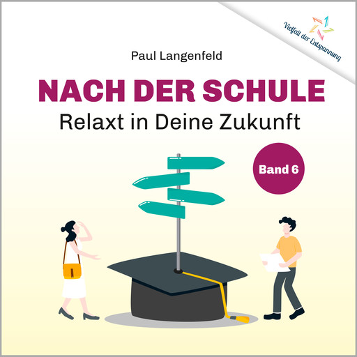 Nach der Schule: Relaxt in Deine Zukunft, Paul Langenfeld