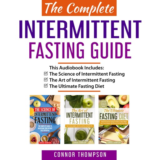 The Complete Intermittent Fasting Guide, Connor Thompson