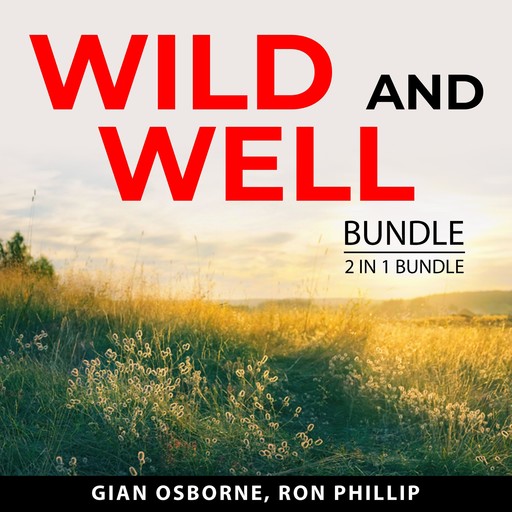 Wild and Well Bundle, 2 in 1 Bundle, Ron Phillip, Gian Osborne