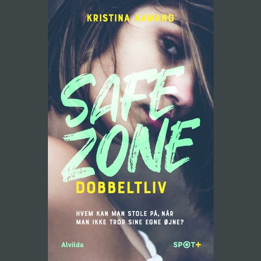 Dobbeltliv (Safe Zone), Kristina Aamand