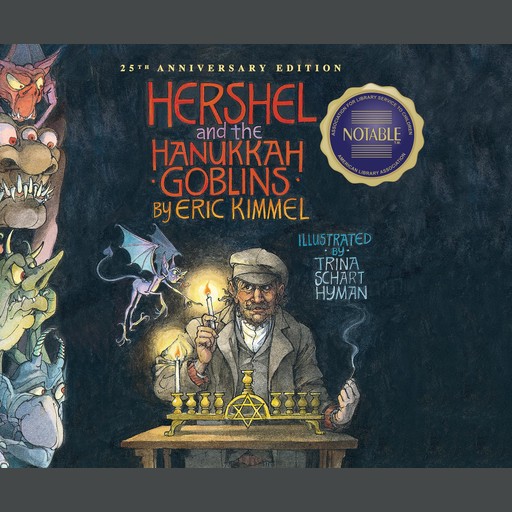 Hershel and the Hanukkah Goblins, Eric Kimmel