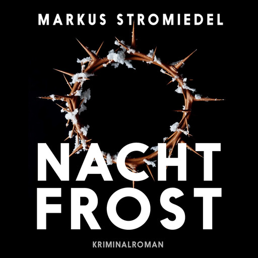 Nachtfrost, Markus Stromiedel