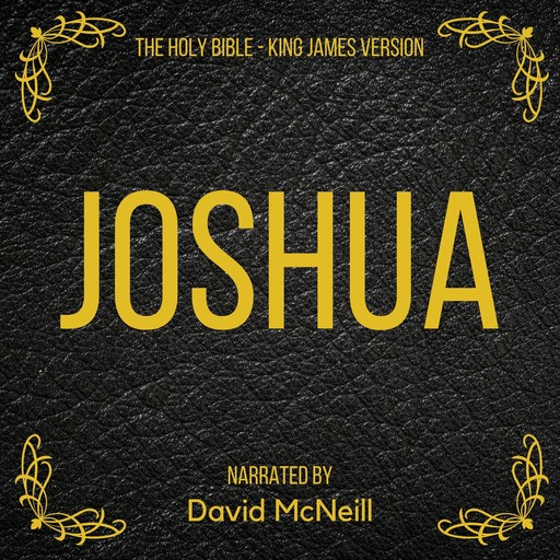 The Holy Bible - Joshua, James King