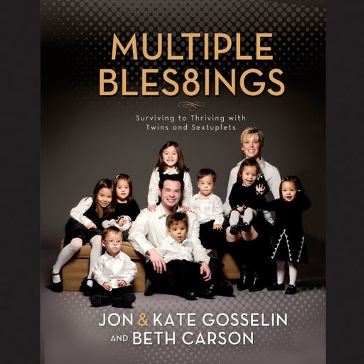 Multiple Blessings, Beth Carson, Jon Gosselin, Kate Gosselin