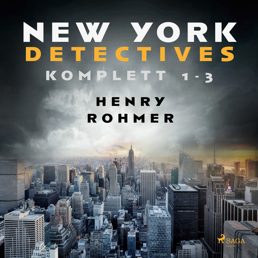 New York Detectives 1-3, Henry Rohmer