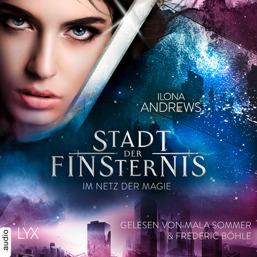 Im Netz der Magie - Stadt der Finsternis, Sequel 2 (Ungekürzt), Ilona Andrews