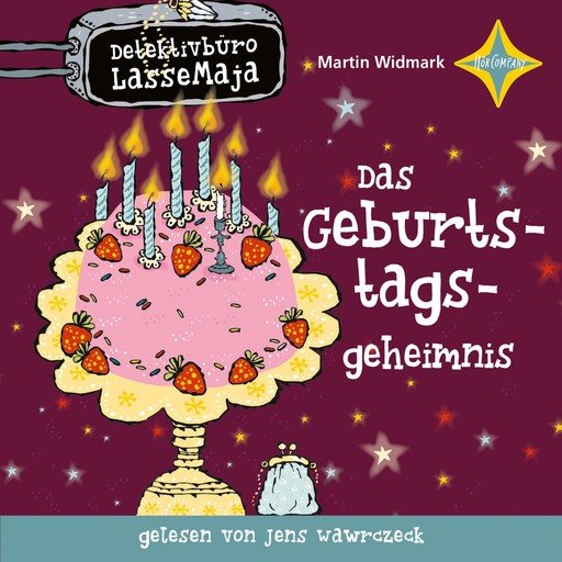 Das Geburtstagsgeheimnis - Detektivbüro LasseMaja, Teil 20 (ungekürzt), Martin Widmark