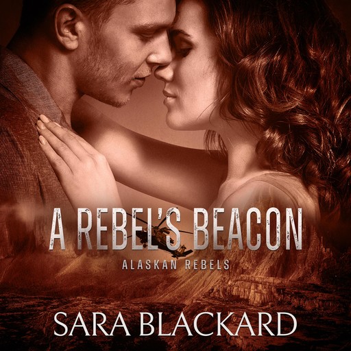A Rebel's Beacon, Sara Blackard