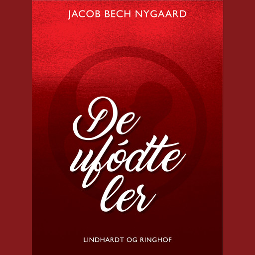 De ufødte ler, Jacob Bech Nygaard