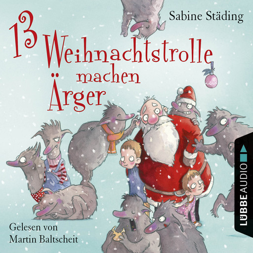 13 Weihnachtstrolle machen Ärger, Sabine Städing