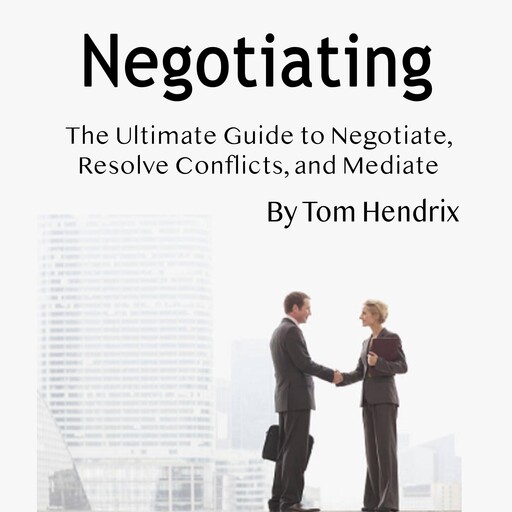 Negotiating, Tom Hendrix