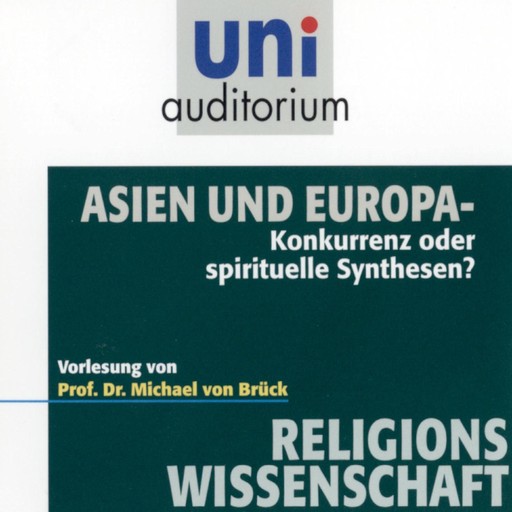 Asien und Europa, Michael von Brück