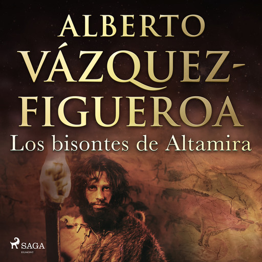 Los bisontes de Altamira, Alberto Vázquez Figueroa