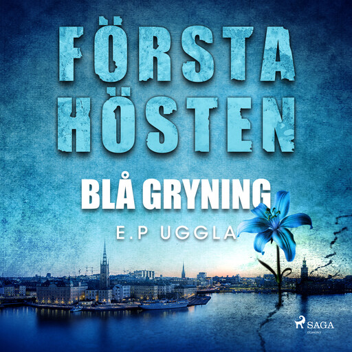 Första hösten - blå gryning, E.P. Uggla