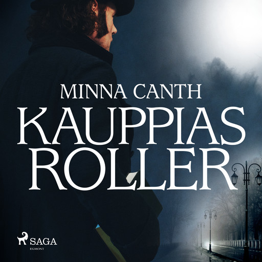 Kauppias Roller, Minna Canth