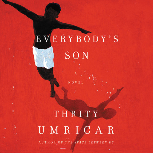 Everybody's Son, Thrity Umrigar