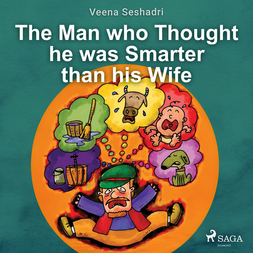 The Man who Thought he was Smarter than his Wife, Veena Seshadri