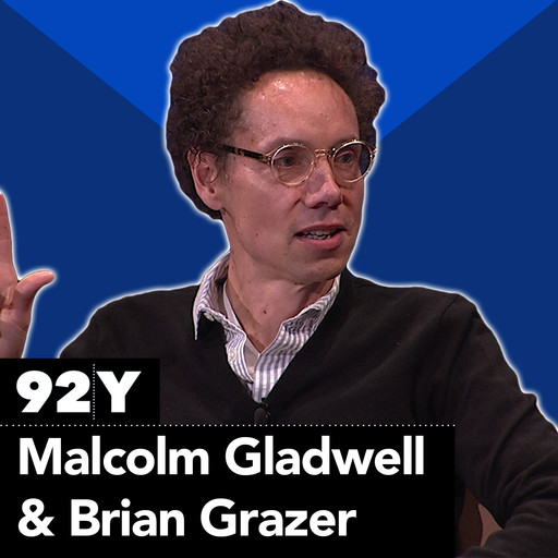 Genius and Curiosity, Malcolm Gladwell, Brian Grazer