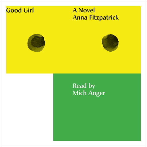 Good Girl (Unabridged), Anna Fitzpatrick
