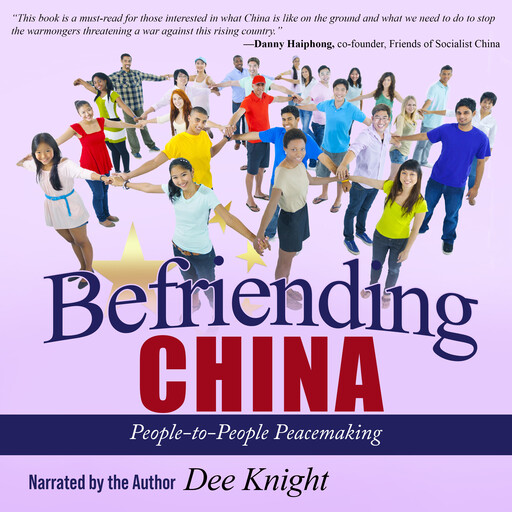 Befriending China, Dee Knight