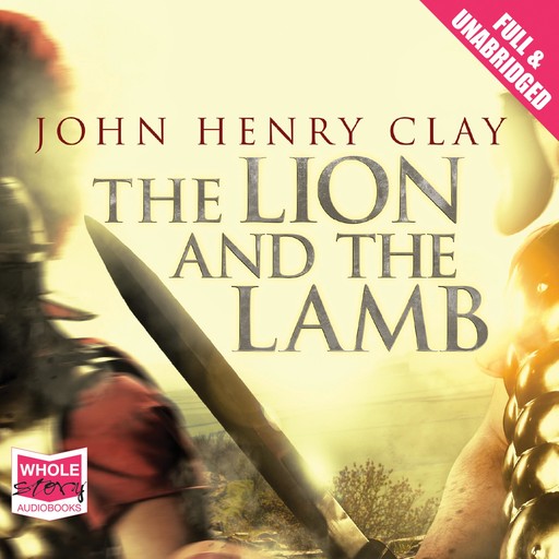 The Lion and the Lamb, John Henry Clay