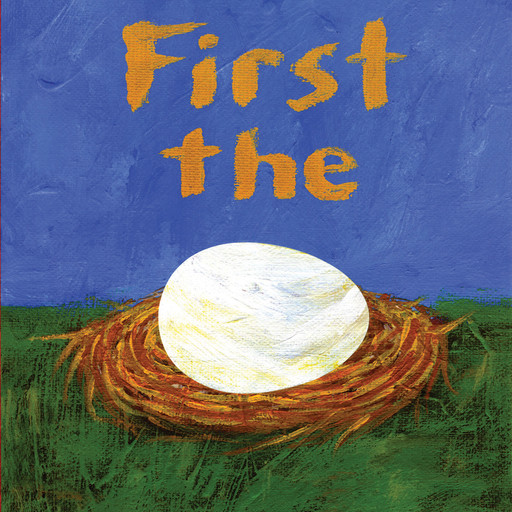 First The Egg, Laura Vaccaro Seeger