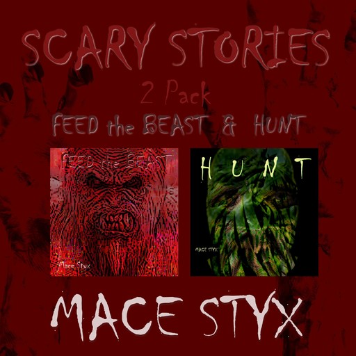 Scary Stories 2 Pack, Mace Styx