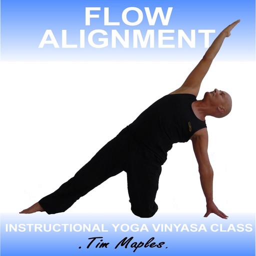 Flow Alignment, Tim Maples