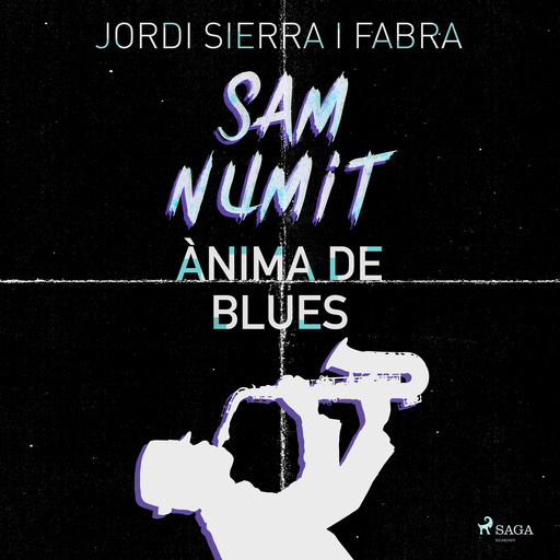 Sam Numit: Ànima de Blues, Jordi Sierra i Fabra