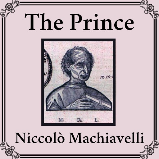 The Prince [unabridged], Niccolò Machiavelli