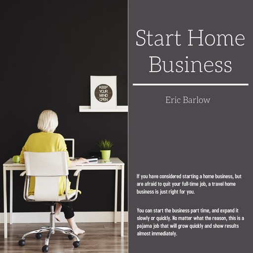 Start Home Business, Eric Barlow