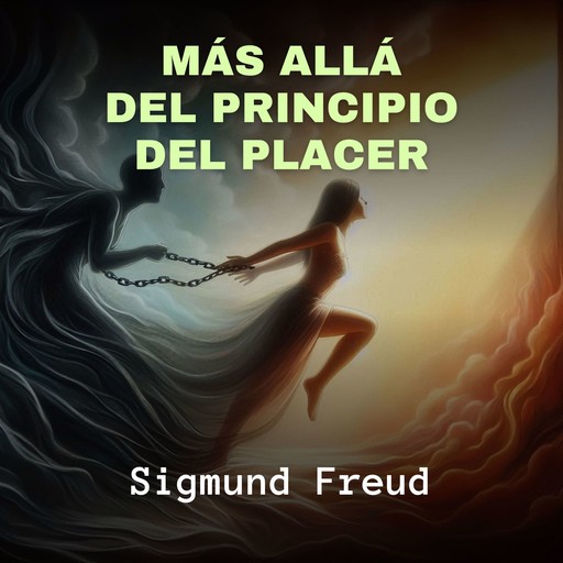 Más Allá del Principio del Placer, Sigmund Freud