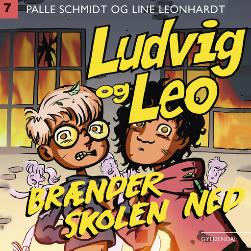 Ludvig og Leo brænder skolen ned, Line Leonhardt, Palle Schmidt