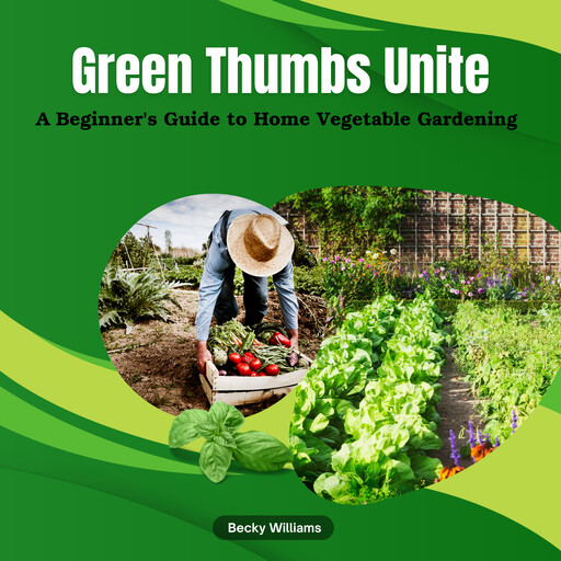 Green Thumbs Unite, Becky Williams