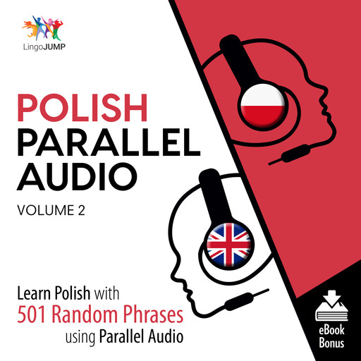 Polish Parallel Audio - Learn Polish with 501 Random Phrases using Parallel Audio - Volume 2, Lingo Jump