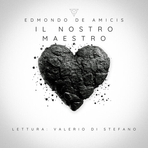 Il nostro maestro, Edmondo De Amicis