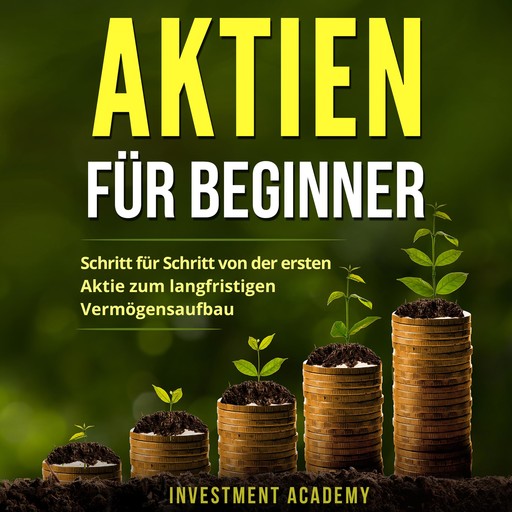 Aktien für Beginner, Investment Academy