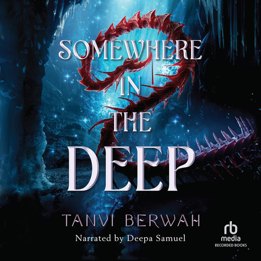 Somewhere in the Deep, Tanvi Berwah